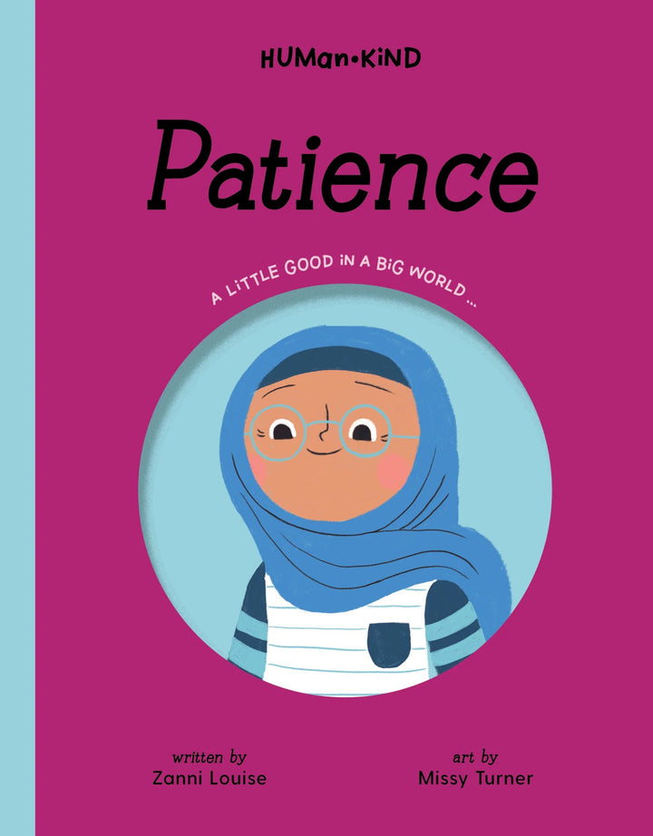 Patience - A Little Good In A Big World by Zanni Louise