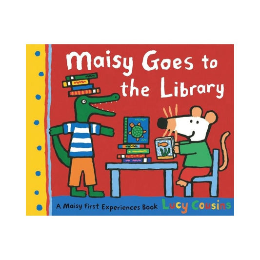 Maisy Goes to the Library by Lucy Cousins